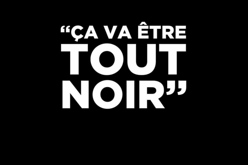 Ça va être tout noir ! - Emission Radio Sud